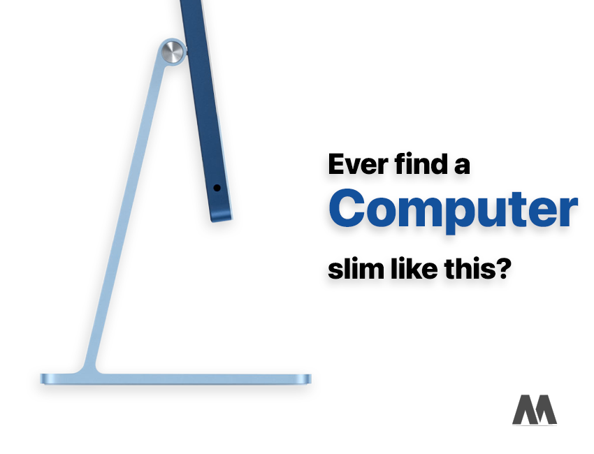 iMac 24 inch 2021 là máy tính để bàn mỏng và phẳng nhất trong lịch sử chế tạo của Apple